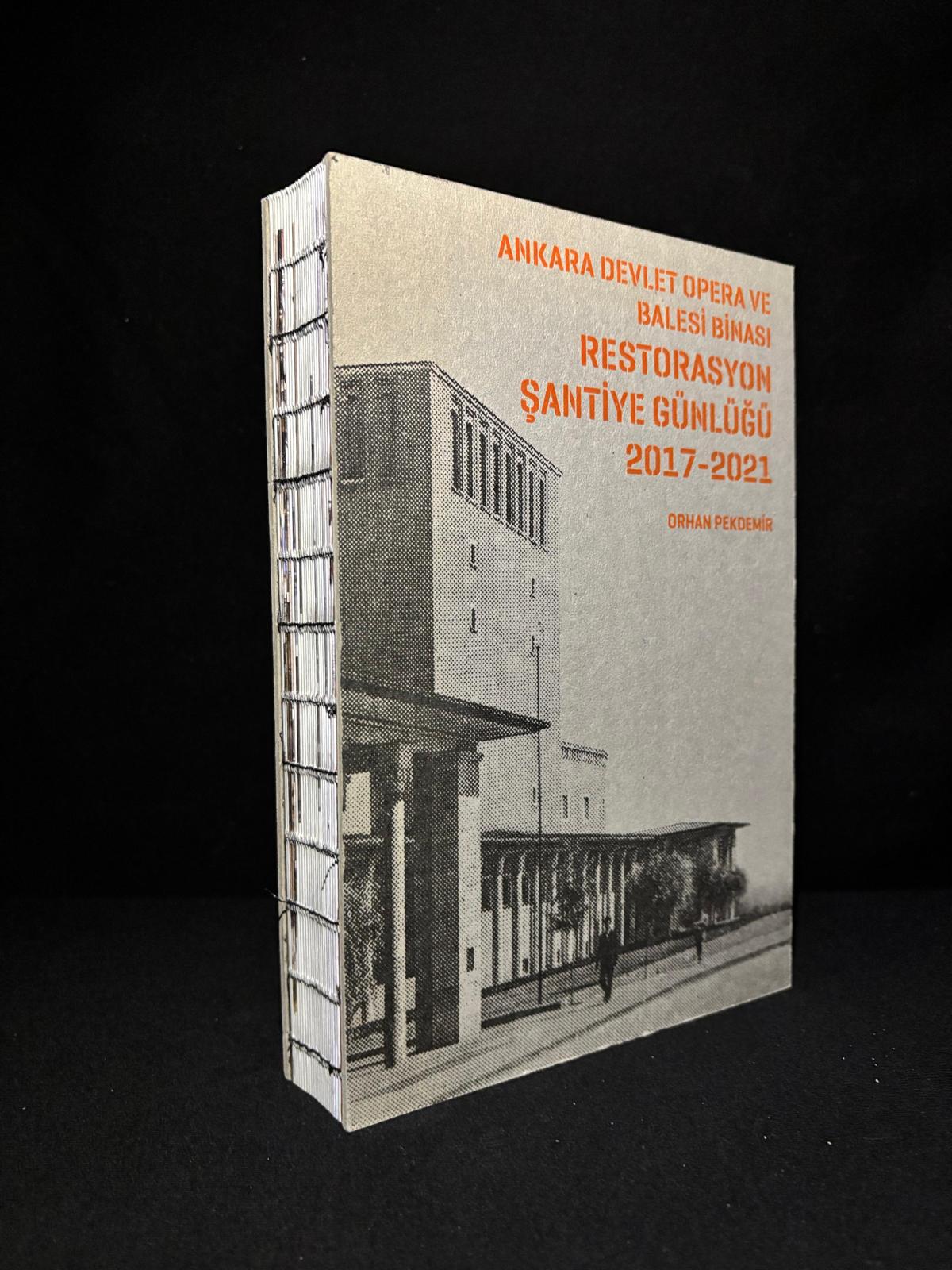 ANKARA DEVLET OPERA VE BALESİ BİNASI RESTORASYON ŞANTİYE GÜNLÜĞÜ